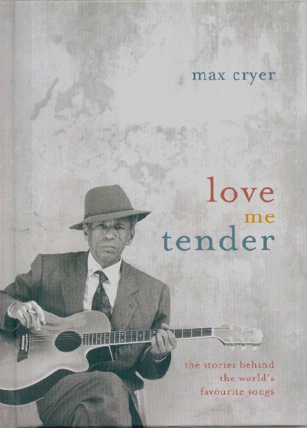 Love me Tender - The stories behind the World's favourite songs